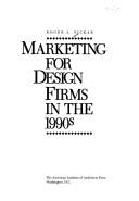 Marketing for design firms in the 1990s