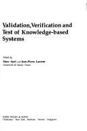 Validation, verification, and test of knowledge-based systems