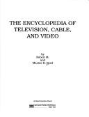 The encyclopedia of television, cable, and video