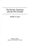 The Soviets, Germany, and the new Europe
