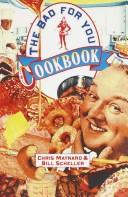 The bad for you cookbook
