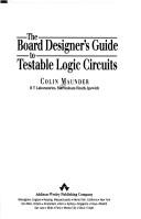 The board designer's guide to testable logic circuits