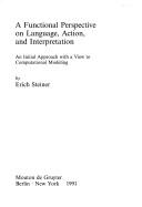 A functional perspective on language, action, and interpretation