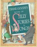 Diane Goode's book of silly stories & songs