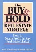 The buy and hold real estate strategy