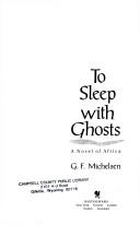 To sleep with ghosts