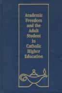 Academic freedom and the adult student in catholic higher education