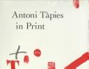Antoni Tàpies in print