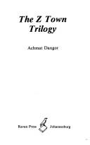 The Z Town trilogy