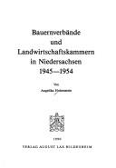 Bauernverbände und Landwirtschaftskammern in Niedersachsen 1945-1954