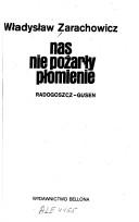 Nas nie pożarły płomienie