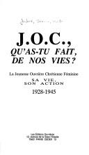 J.O.C., qu'as-tu fait, de nos vies?