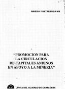 Promoción para la circulación de capitales andinos en apoyo a la minería