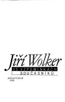 Jiří Wolker ve vzpomínkách současníků