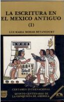 La escritura en el México antiguo