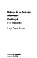 Historia de un lenguaje infortunado--Mariátegui y el marxismo