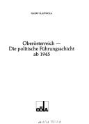 Oberösterreich, die politische Führungsschicht ab 1945