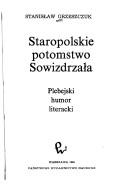 Staropolskie potomstwo Sowizdrzała