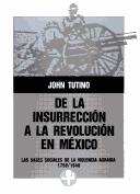 De La Insurreccion a La Revolucion En Mexico (Colección Problemas de Mexico)