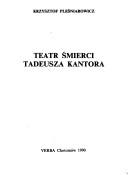 Teatr śmierci Tadeusza Kantora
