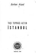 Taşı toprağı altun, İstanbul