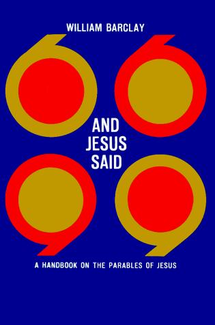 And Jesus said