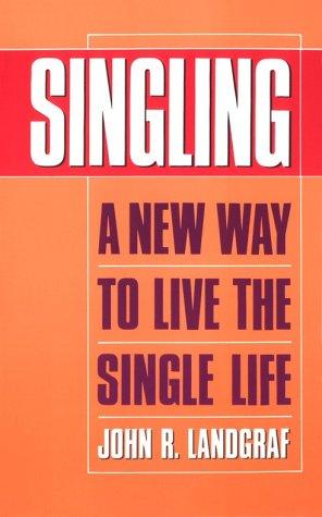 Singling, a new way to live the single life