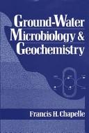 Ground-water microbiology and geochemistry