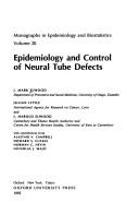 Epidemiology and control of neural tube defects