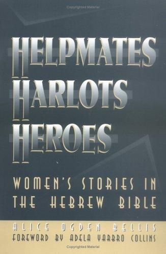 Helpmates, harlots, and heroes