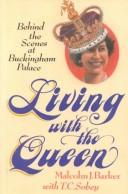 Living with the Queen