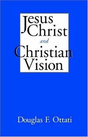 Jesus Christ and Christian vision