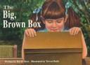 The big brown box
