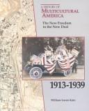 The new freedom to the New Deal, 1913-1939