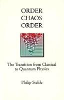 Order, chaos, order