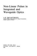 Non-linear pulses in integrated and waveguide optics
