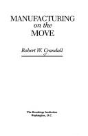 Manufacturing on the move