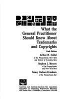 What the general practitioner should know about trademarks and copyrights