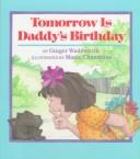 Tomorrow is Daddy's birthday