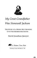 My great-grandfather was Stonewall Jackson