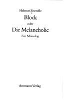 Block, oder, Die Melancholie
