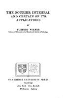 The Fourier integral and certain of its applications