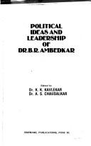 Political ideas and leadership of Dr. B.R. Ambedkar