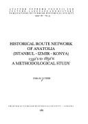 Historical route network of Anatolia (İstanbul-İzmir-Konya)