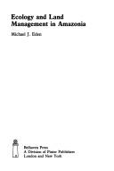 Ecology and land management in Amazonia