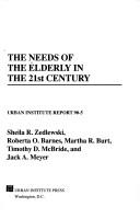 The Needs of the elderly in the 21st century