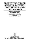 Protecting trade secrets, patents, copyrights, and trademarks