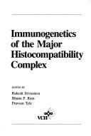 Immunogenetics of the major histocompatibility complex