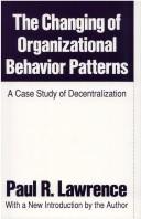 The changing of organizational behavior patterns
