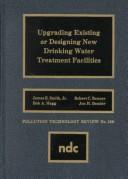 Upgrading existing or designing new drinking water treatment facilities